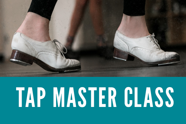 Tap Master Class